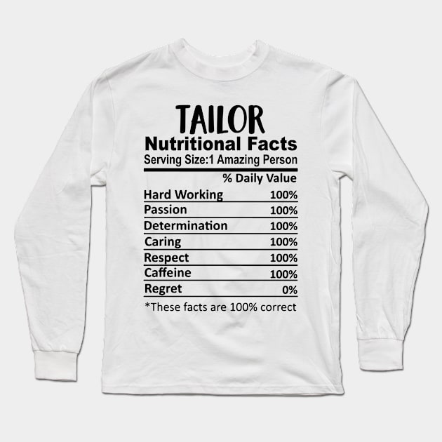 Tailor Nutrition Facts Funny Long Sleeve T-Shirt by HeroGifts